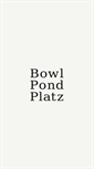 Mobile Screenshot of bowlpondplatz.com